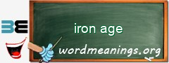 WordMeaning blackboard for iron age